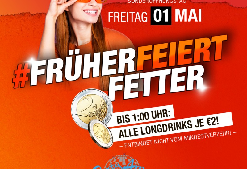 FRÜHER FEIERT FETTER >> SONDERÖFFNUNGSTAG <<